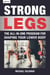 Strong Legs - The All-In-One Program for Shaping Your Lower Body - Over 200 Workouts