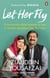 Let Her Fly - A Father’s Journey and the Fight for Equality