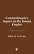 Constantinople’s Impact on the Roman Empire