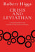 Crisis and Leviathan - Critical Episodes in the Growth of American Government