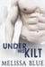 Under His Kilt - Under the Kilt, #1