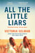 All the Little Liars - The chilling new thriller from the Sunday Times bestselling author of TRULY, DARKLY, DEEPLY