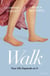 Walk - Your Life Depends On It