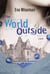 The World Outside