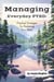 Managing Everyday PTSD: Practical Strategies for Reclaiming Your Peace - Managing Mental Health