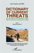 Dictionary of curent threats - Of the ways to prevent them and of the ways to deal with them - Part 2: English/French