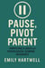 Pause, Pivot, Parent: Parenting a Child With Pathological Demand Avoidance