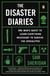 The Disaster Diaries - One Man's Quest to Learn Everything Necessary to Survive the Apocalypse