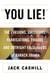 You Lie! - The Evasions, Omissions, Fabrications, Frauds, and Outright Falsehoods of Barack Obama