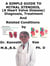 A  Simple  Guide to  Mitral Stenosis (A Heart Valve Disease),  Diagnosis, Treatment  and  Related Conditions