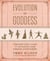 Evolution of Goddess - A Modern Girl's Guide to Activating Your Feminine Superpowers