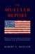 The Mueller Report: The Unbiased Truth about Donald Trump, Russia, and Collusion (Annotated)