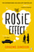 The Rosie Effect - The hilarious and uplifting romantic comedy from the million-copy bestselling series