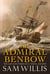 The Admiral Benbow - The Life and Times of a Naval Legend