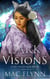 Dark Visions (Fated Touch Book 11) - Fated Touch, #11