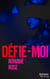 Défie-moi