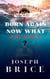 Born Again Now What Jesus