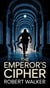 The Emperor’s Cipher