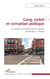 Gang, racket et corruption politique - Les secrets de<em> Street Corner Society</em> de William F. Whyte