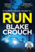 Run - From The Bestselling Author Of Dark Matter, Now A Major TV Show
