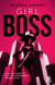 Girl Boss - La nouvelle romance ex-to-lovers !