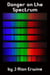 Danger on the Spectrum