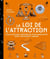 La loi de l'attraction - Visualisations créatrices pour manifester santé, richesse et amour