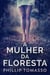 A Mulher Da Floresta