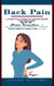 Back Pain: A Practical Guide to Lasting Relief and Recovery (Home Remedies for Back Pain Prevention and Exercises to Supercharge Your Health and Live Pain Free)