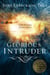 Glorious Intruder - God's Presence in Life's Chaos