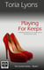 Playing for Keeps - The Scarlet Series