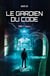 Le Gardien du Code - Tome 1 : YourLife