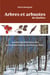 Arbres et arbustes du Québec - Guide d'identification des principales espèces feuillues en hiver