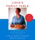 Lidia's Family Table - for Variations and Improvisations: A Cookbook