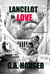 Lancelot in Love