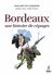 Bordeaux, une histoire de cépages
