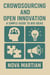 Crowdsourcing and Open Innovation: A Simple Guide to Big Ideas