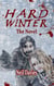 Hard Winter: The  Novel