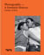 Photography – A Feminist History - A definitive look at women and non-binary photographers
