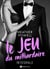Le jeu du milliardaire - L'intégrale