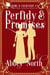 Perfidy & Promises: A Pride & Prejudice Variation Mystery Romance - Crime & Courtship, #5