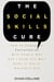 The Social Skills Cure: How To Engage In Conversation With People Who Don't Know You Well Even If You're Naturally Shy