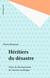 Héritiers du désastre - Précis de décomposition de l'univers soviétique