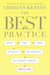 The Best Practice - How the New Quality Movement is Transforming Medicine