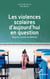 Les violences scolaires d'aujourd'hui en question - Regards croisés et altérités