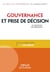 Gouvernance et prise de décision - Les questions qui dérangent