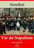 Vie de Napoléon – suivi d'annexes - Nouvelle édition 2019