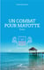 Un combat pour Mayotte - Essai