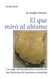 El que miró al Abismo - Un viaje extraordinario a través de las historias de nuestras creencias