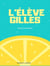 L'Élève Gilles